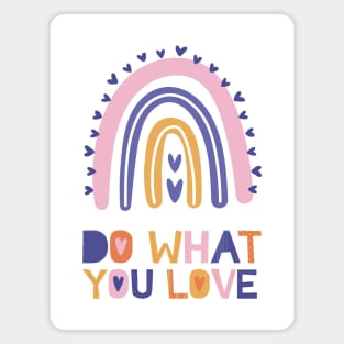 Do What You Love Magnet